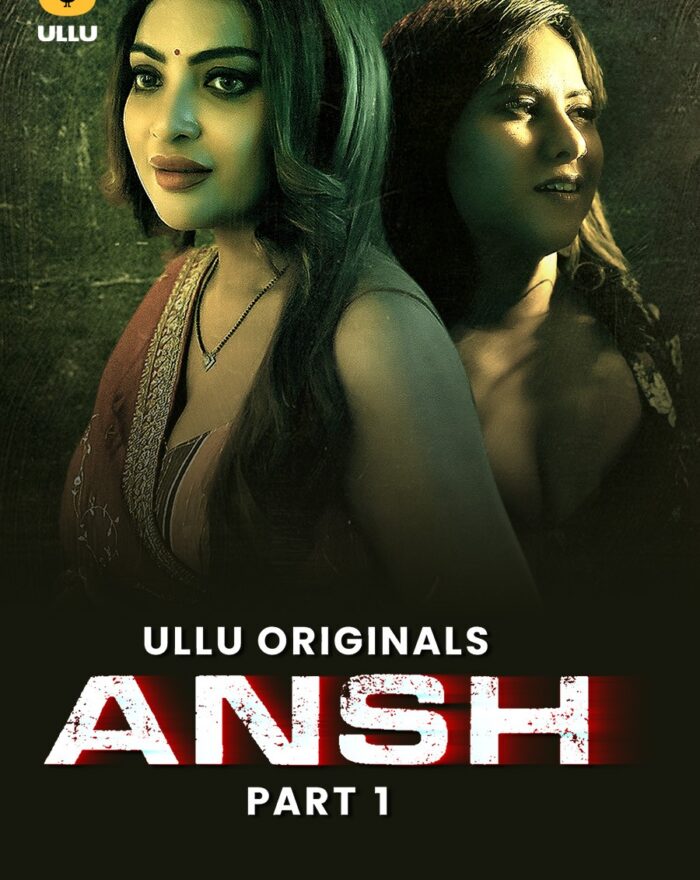 Ansh - Part 1 - Free Ullu Web-Series Watch Online