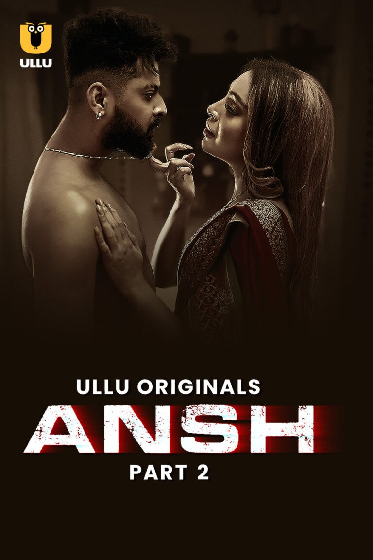 Ansh - Part 2 - 18+ UlluWebSeries watch online free