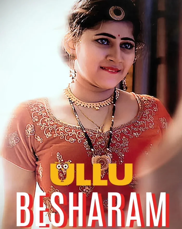 Besharam - Part 2 - 18+ Ullu We Series Watch Online Now Free