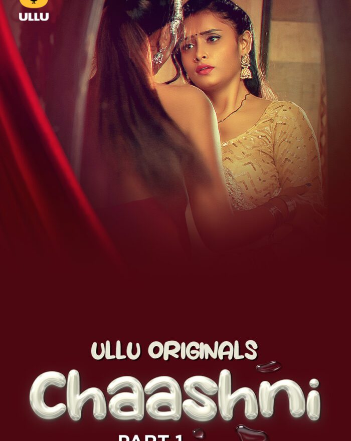 Chaashni - Part 1 - Adult Lesbian Ullu Web-Series Watch Online