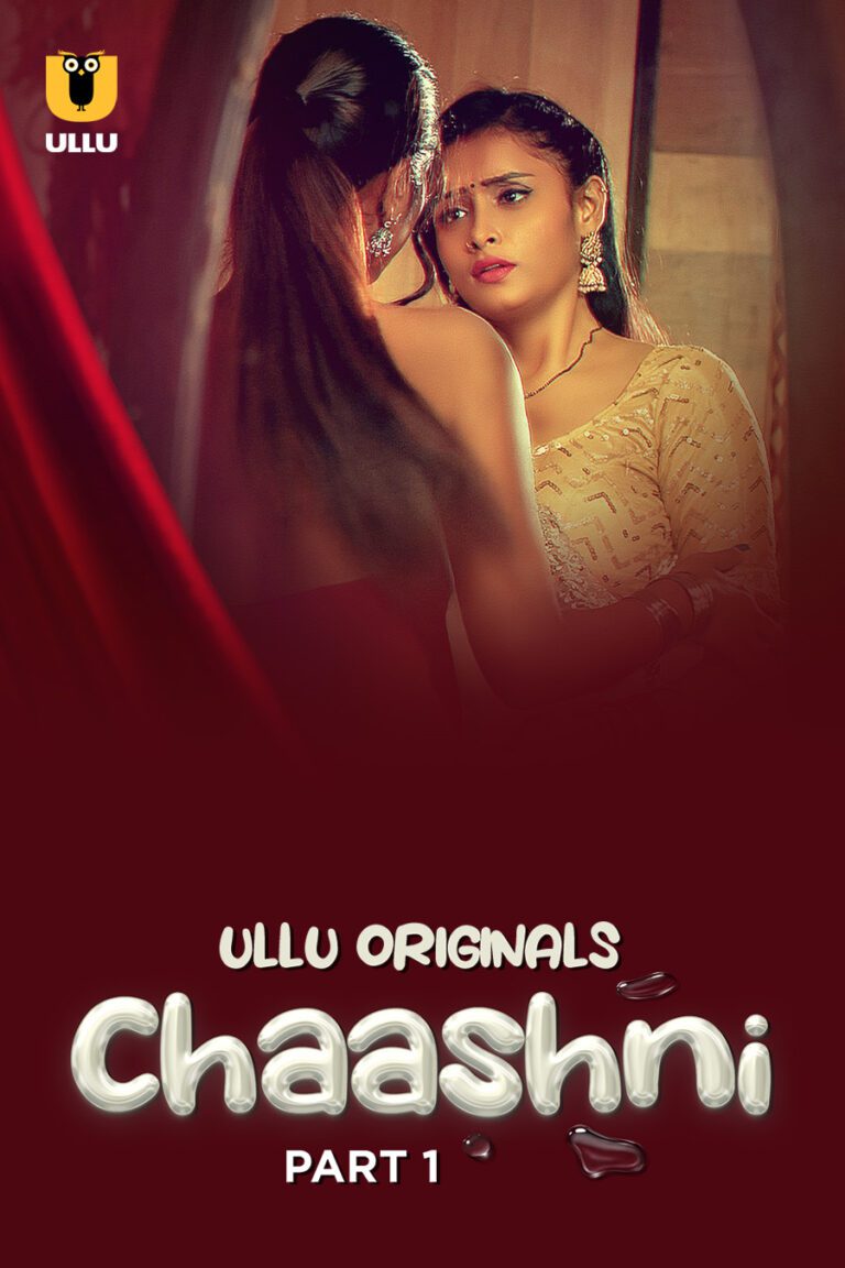 Chaashni - Part 1 - Adult Lesbian Ullu Web-Series Watch Online