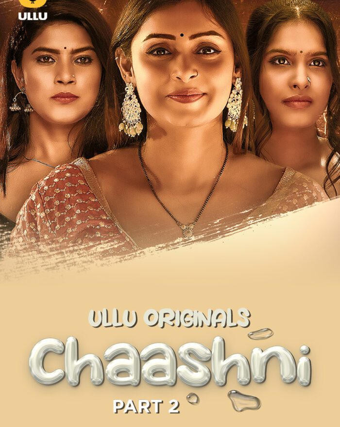 Chaashni - Part 2 - Ullu webs series watch online free