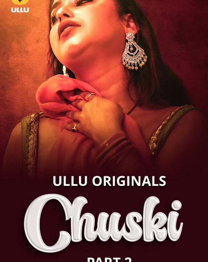 Chuski - Part 2 - ulluwebseries
