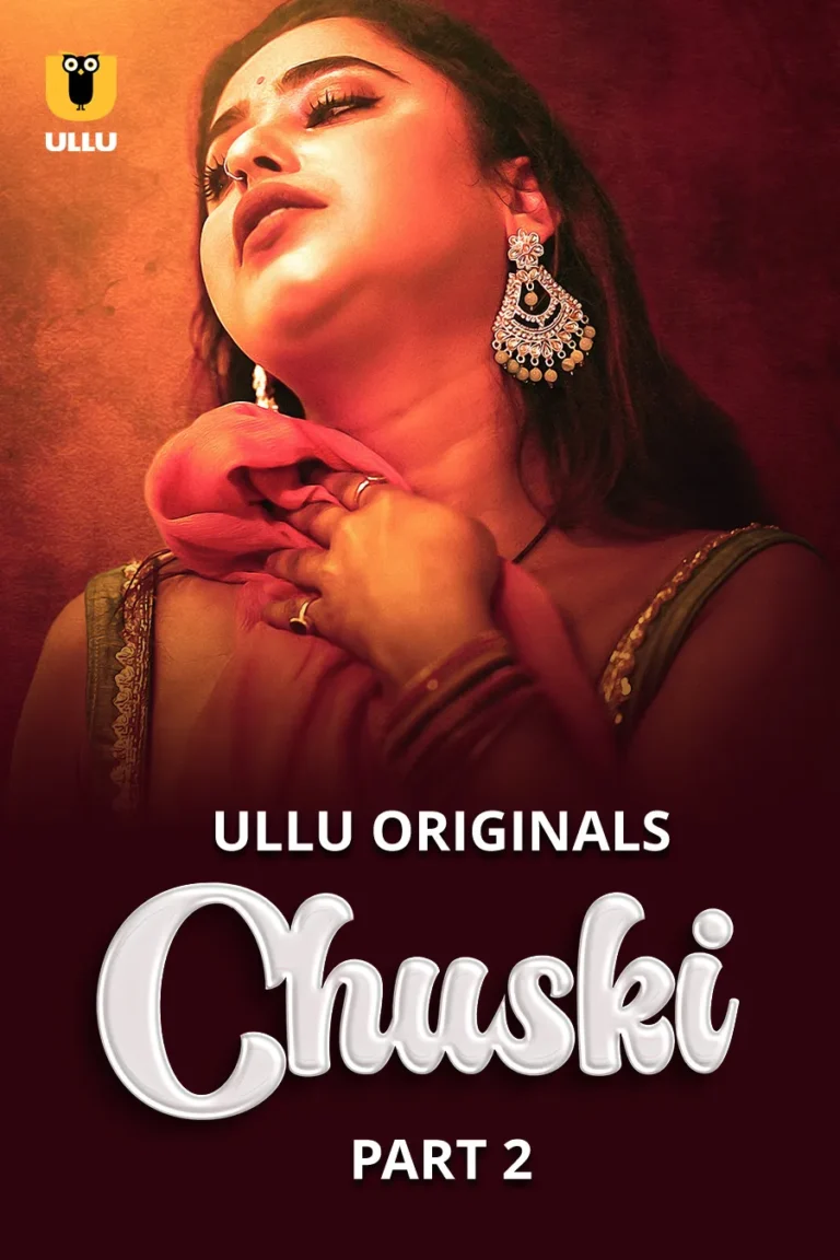 Chuski - Part 2 - ulluwebseries