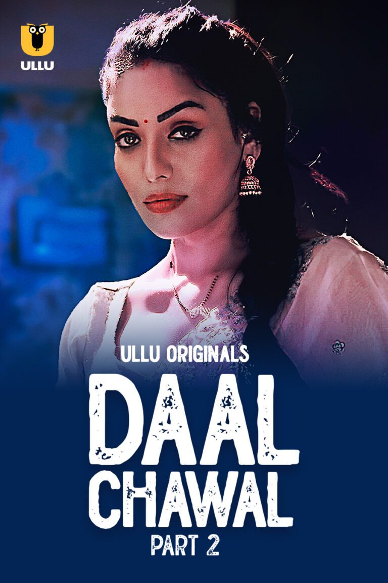 Daal Chawal Part 2 - Watch Ullu Web Series Online For Free
