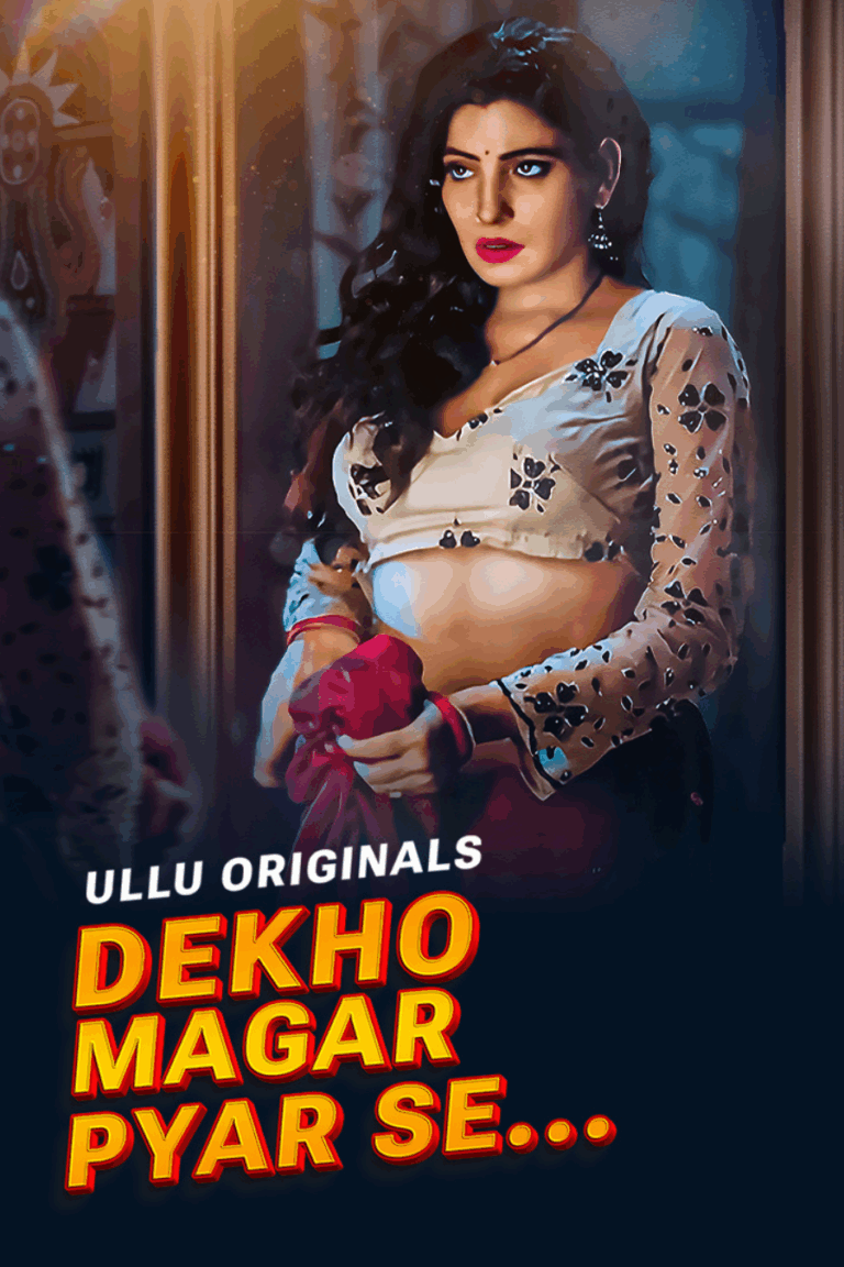 Dekho Magar Pyar Se - Part 1 - Ullu Series Watch Online Free