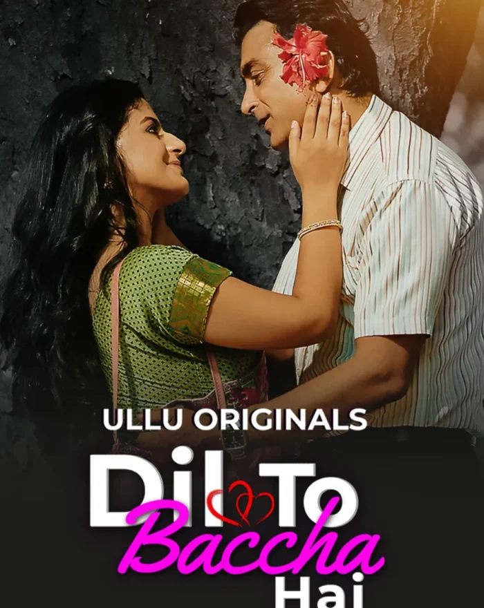 Dil To Baccha Hai - Part 2 - ullu webseries watch online free