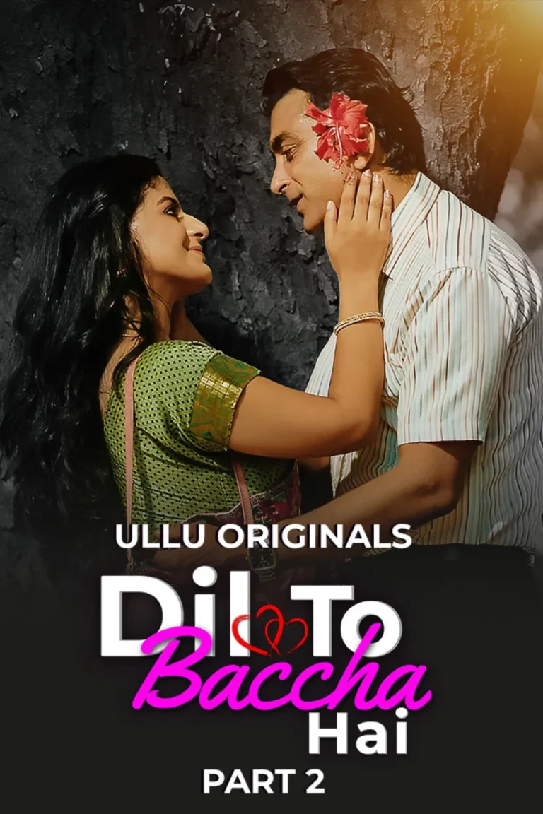 Dil To Baccha Hai - Part 2 - ullu webseries watch online free