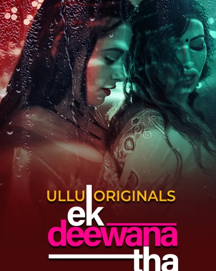 Ek Deewana Tha - Part 2 - ullu webseries watch