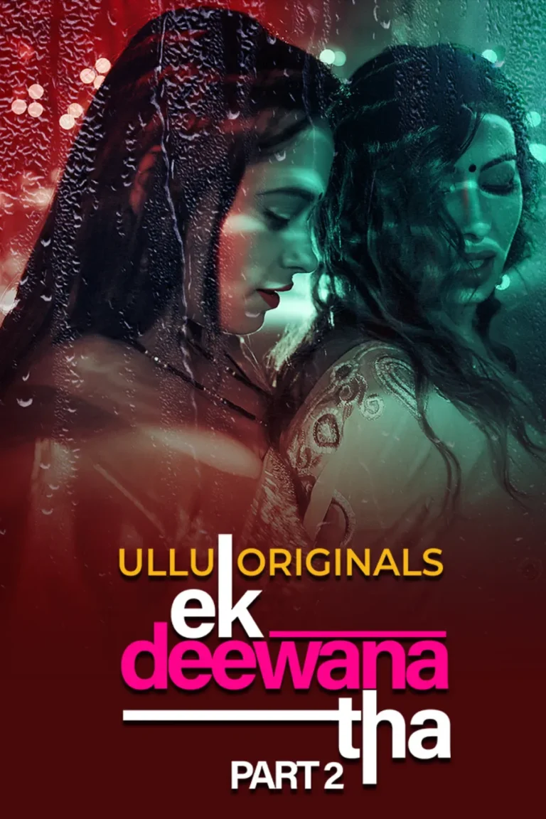 Ek Deewana Tha - Part 2 - ullu webseries watch