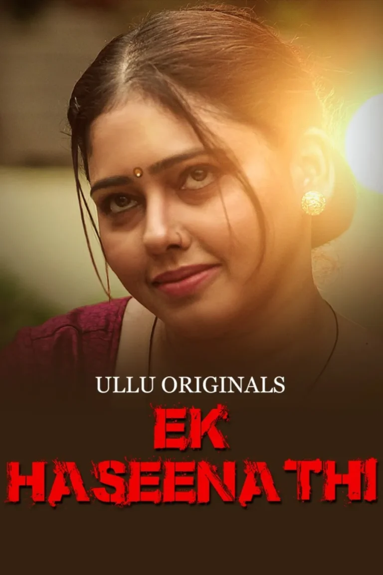 Ek Haseena Thi - Part 1 - Ullu Series Watch Free