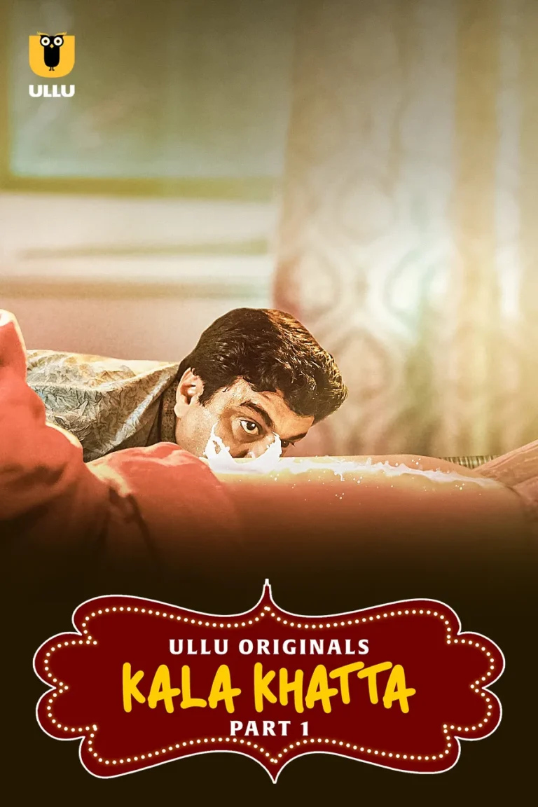 Kala Khatta - Part 1 - Ullu Original web-series online free watch