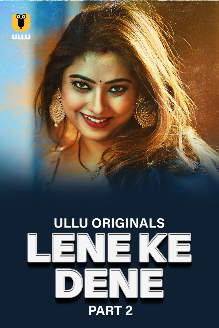 Lene Ke Dene - Part 2 - Adult ULLU web-series watch online free