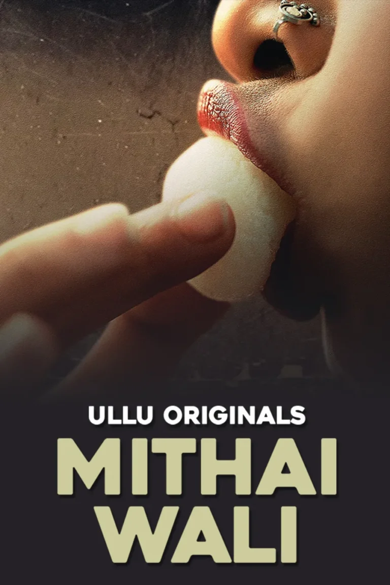 Mithai Wali - Part 1 - Ullu Web-Series Watch Online