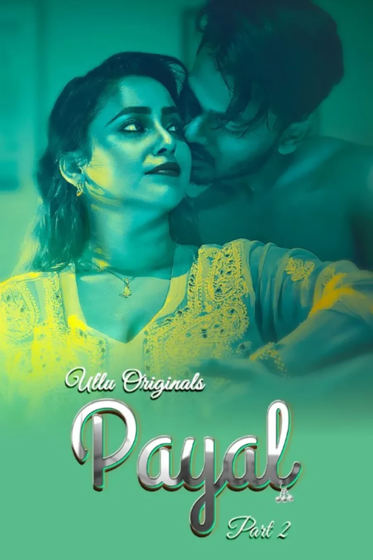 Payal - Part 2 - ULLU web series online watch for free