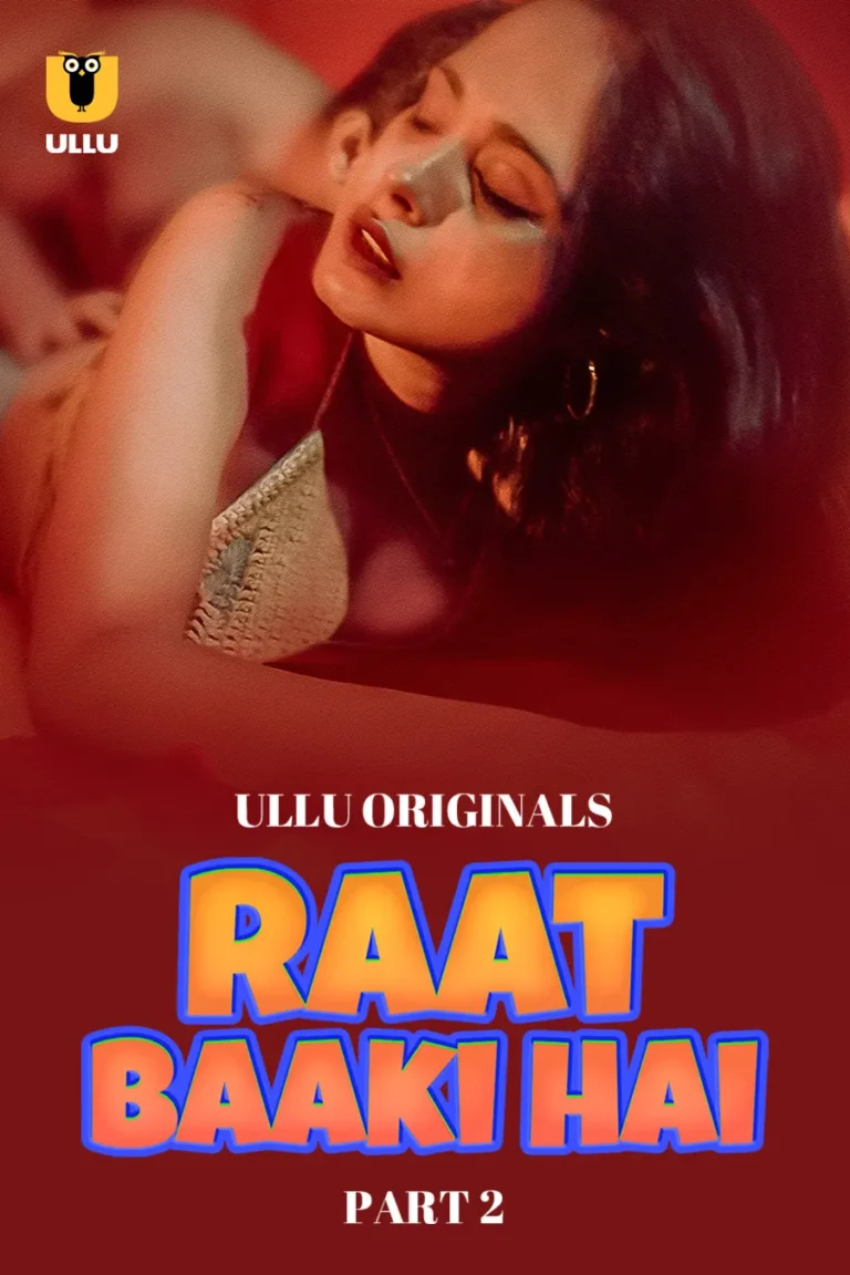 Raat Baaki Hai - Part 2 - ulluwebserieswatchonline