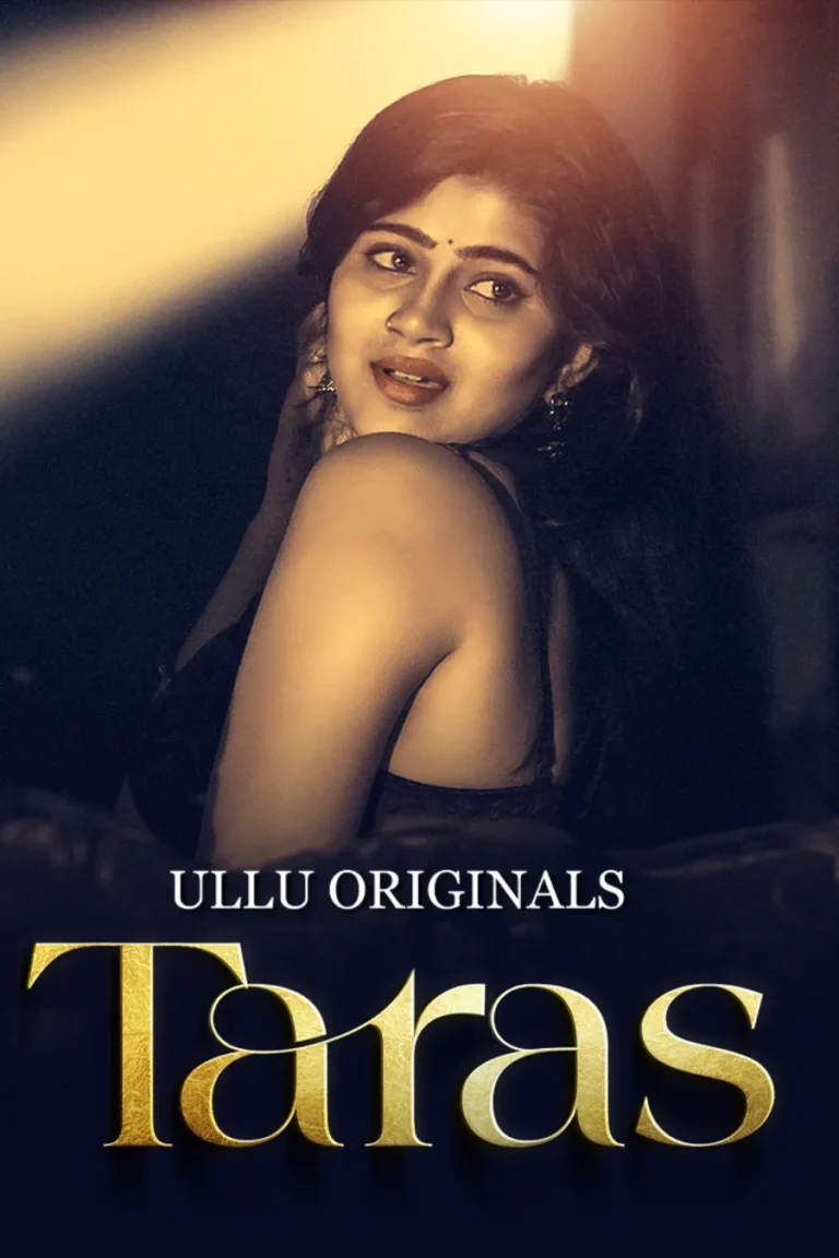 Taras - Part 1 - Ullu Series Watch Online Free Of Cost