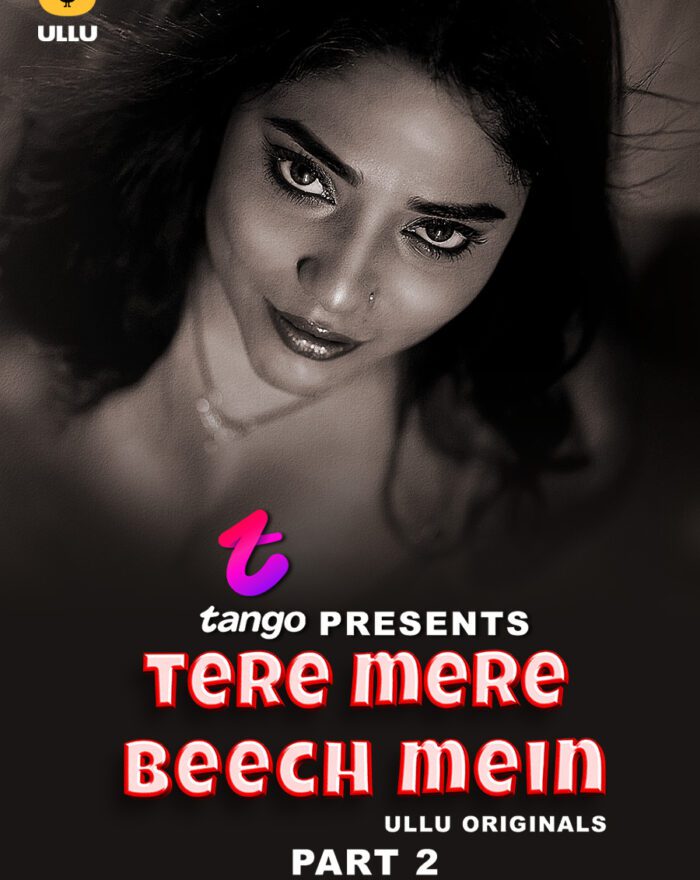 Tere Mere Beech Mein - Part 2- BOld Ullu Web-Series Watch Online For Free