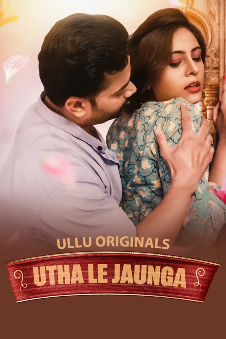 Utha Le Jaunga - Part 1 - Ullu Web-Series Watch Online Free