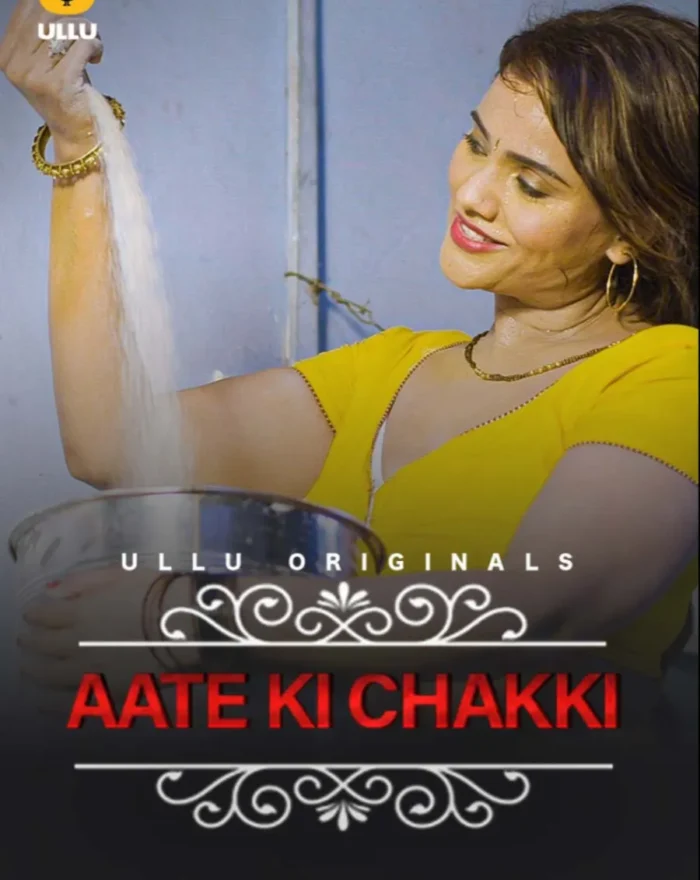 Watch Ullu Series Aate Ki Chakki in HD without ads