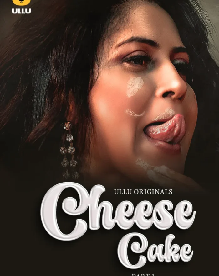 View n Download Ullu Series Cheese Cake - Part 1
