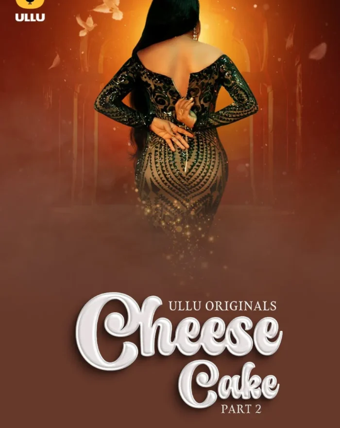 Watch Online Cheese Cake - Part 2 Ullu Web-Series Free
