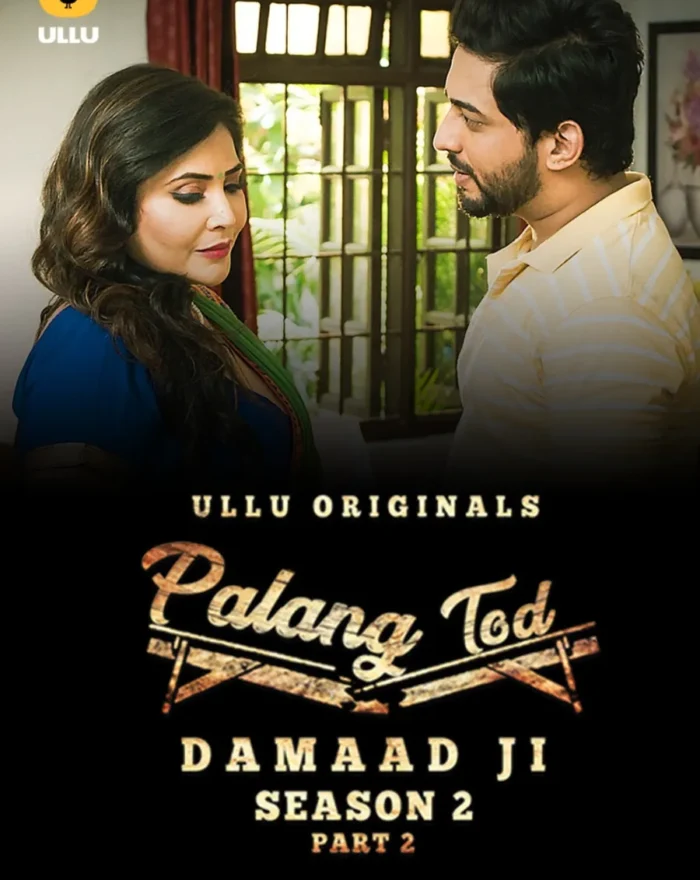 Watch Online Damaad Ji Season 2 Part 2 - Adult Ullu Web-Series