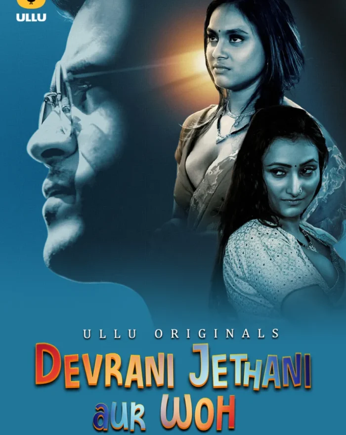 Stream Ullu Web Series For Free Devrani Jethani Aur Woh - Part 2