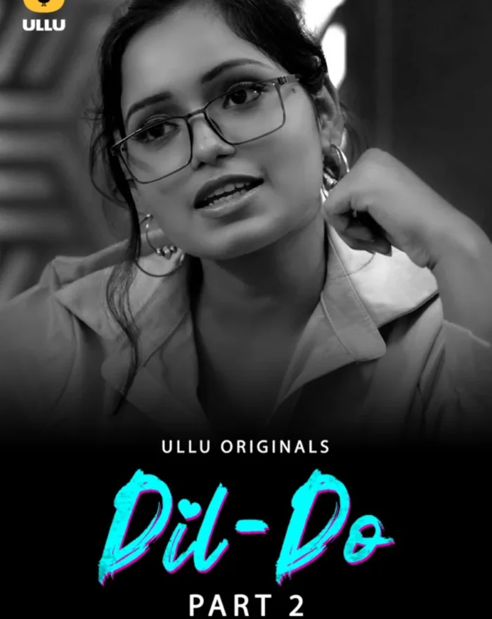Watch and Dowload Web Series of ULLU Dil - Do - Part 2