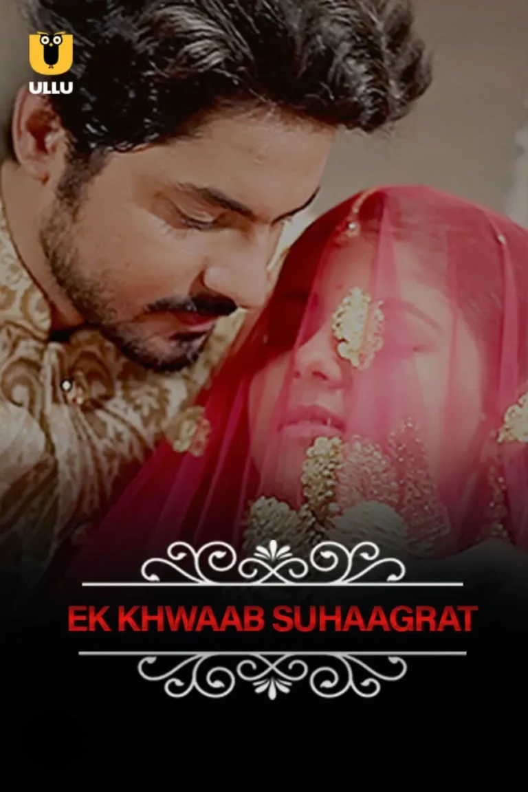 Watch Online Ek Khwaab Suhaagrat Ullu Series Free
