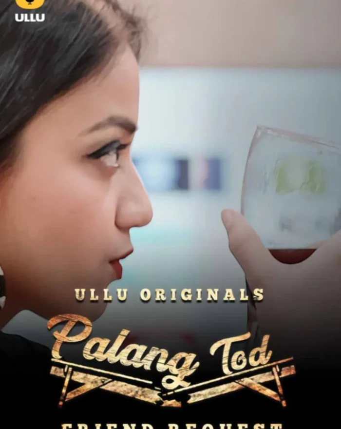 Stream ullu webseries Friend Request in HD for free