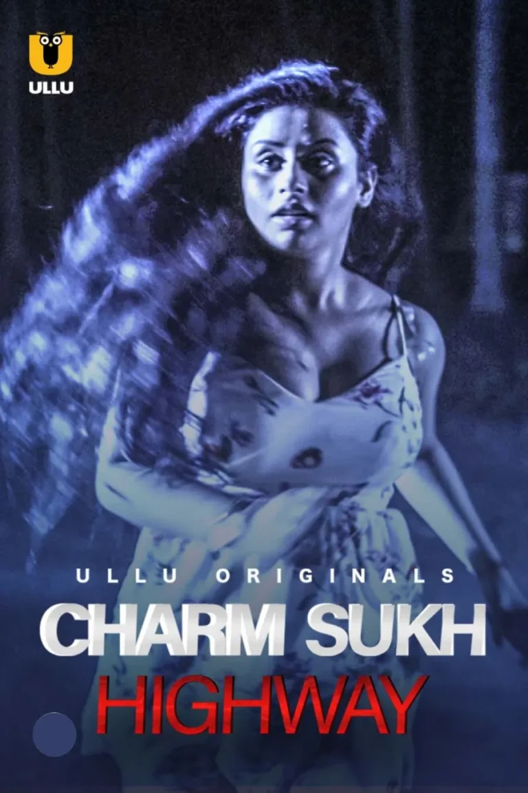 Watch Online and Free Download Ullu Web Series Charmsukh (Highway) in HD