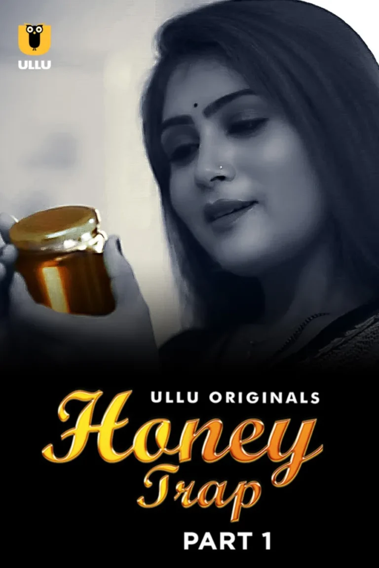 Watch Online Free Ullu WebSeries Honey Trap - Part 1 in HD