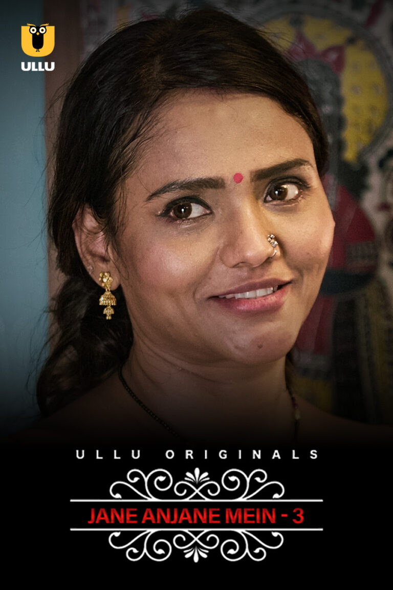 Watch and Free Download Ullu Series Charmsukh (Jane Anjane Mein) S03