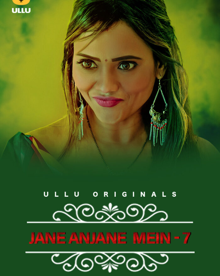 Watch and Download Ullu Series: Charmsukh (Jane Anjane Mein) S07 - Part 1 HD for free