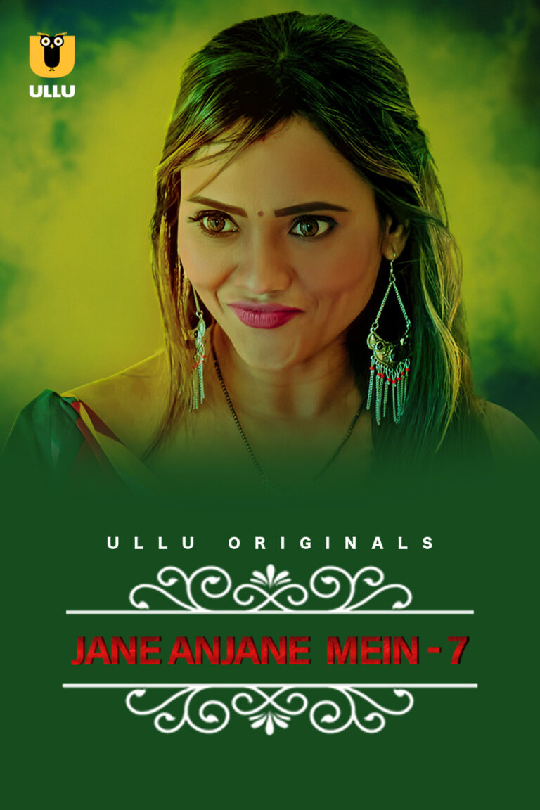 Watch and Download Ullu Series: Charmsukh (Jane Anjane Mein) S07 - Part 1 HD for free