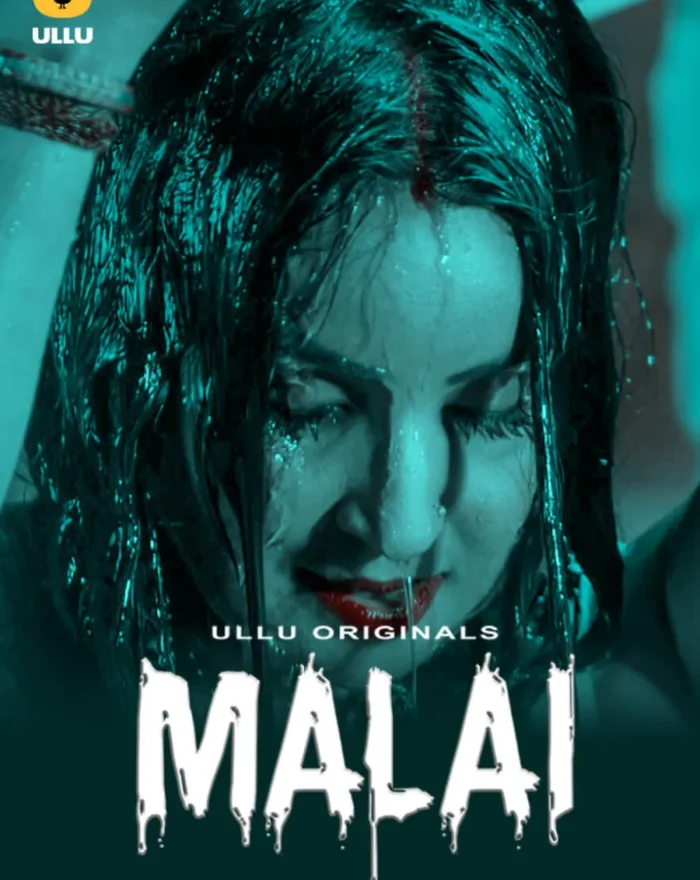 Stream Malai Part 1 Bold Ullu Web Series For Free Now