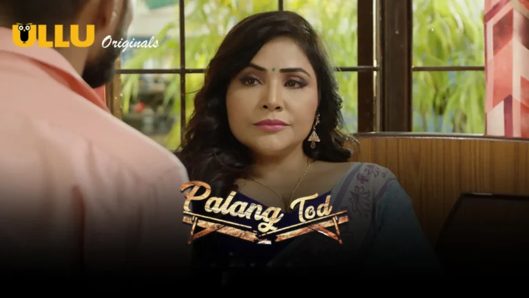 Palang Tod Ullu Web Series – All Episodes List, Watch Online in HD