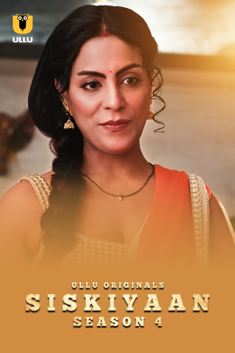 Watch Online Ullu Web-Series Palang Tod (Siskiyaan) Season 4