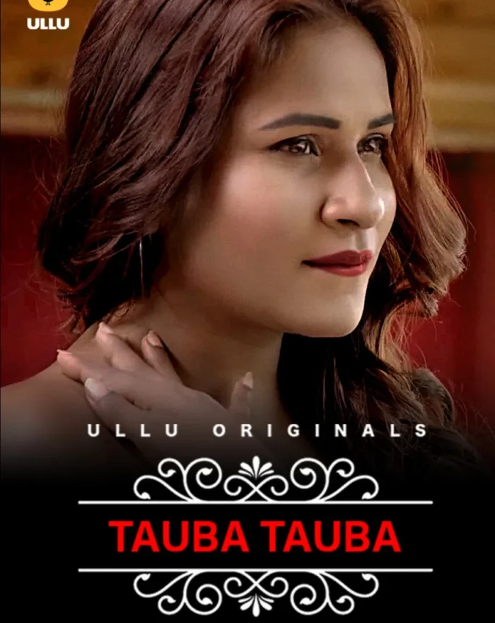 watch ulluwebseries tauba tauba part 1