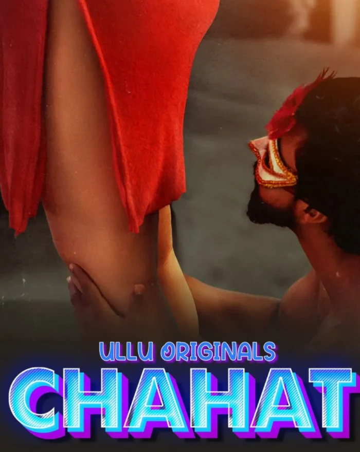 View Now Ullu Original Web Series Chahat - Part 2