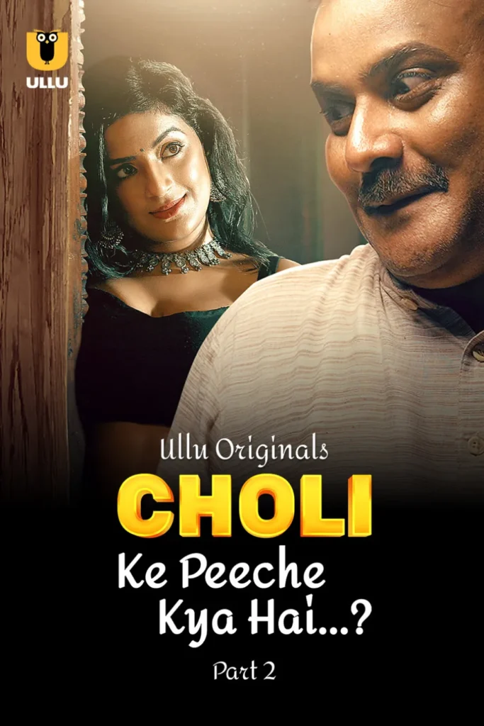 Stream in HD Ullu Web Series Choli Ke Peeche Kya Hai - Part 2