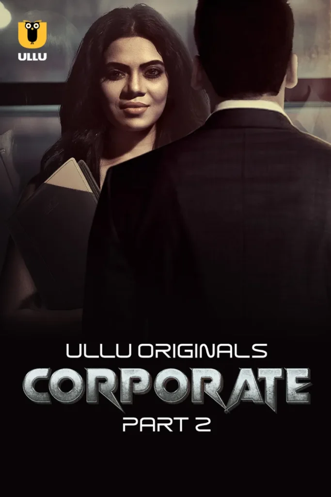 Corporate - Part 2 Ullu Web Series Watch Online