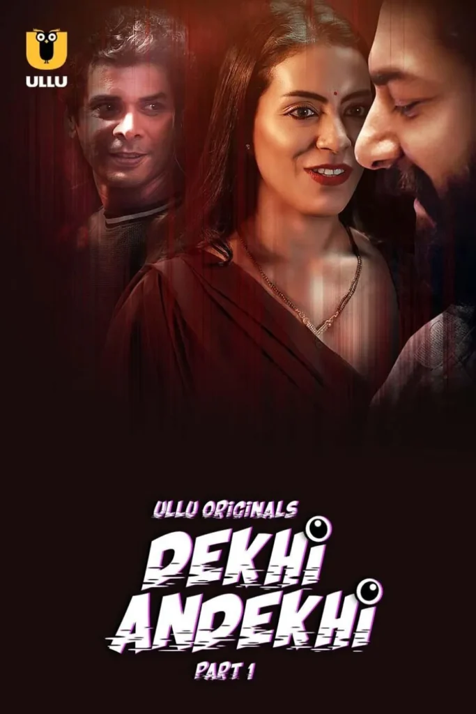 Watch Online Ullu Web Series Dekhi Andekhi - Part 1