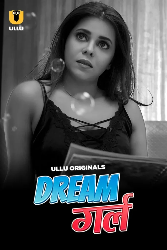 Watch Online Now Famous Ullu Web Series Dream Girl in HD
