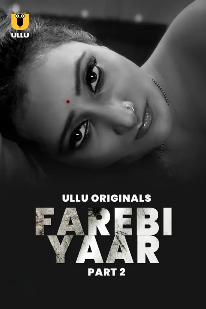 Stream Now Ullu Web Series Farebi Yaar - Part 2