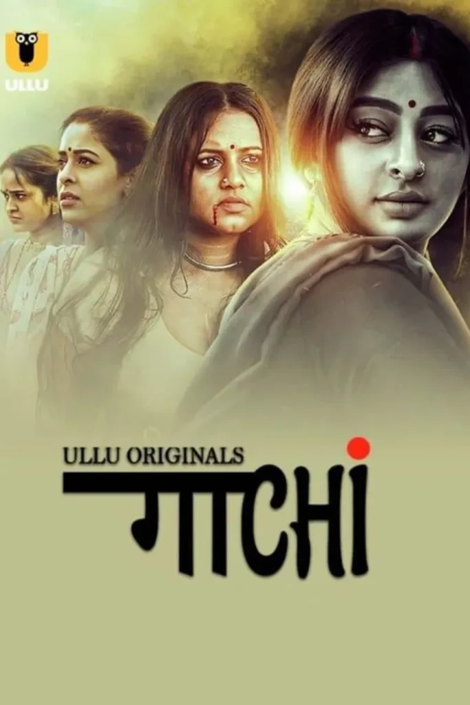 Watch Online Ullu Web Series Gaachi