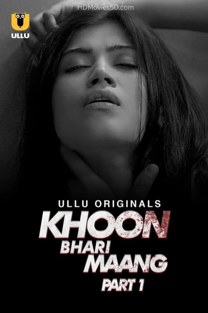 Watch Now Ullu Web Series Khoon Bhari Maang - Part 1