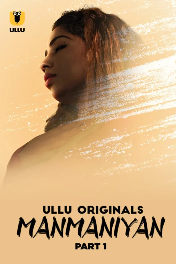 Watch Online Adult Ullu Web Series Manmaniyan - Part 1