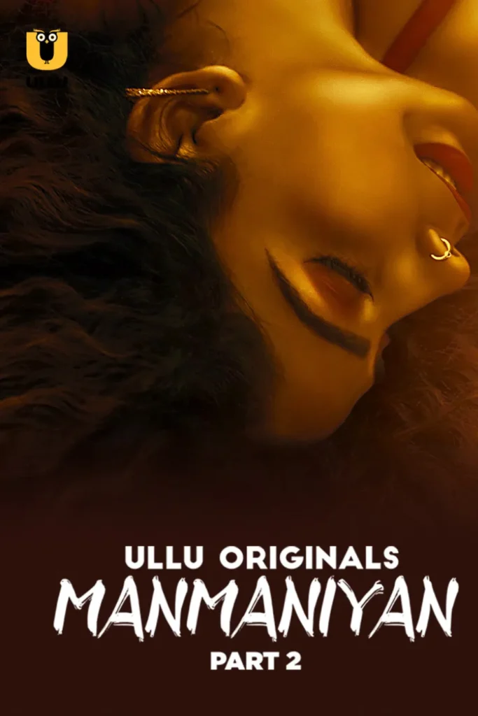 Watch Online Now Ullu Web Series in HD Manmaniyan - Part 2
